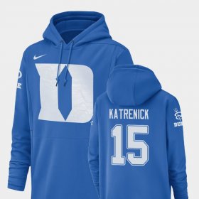 #15 Chris Katrenick Champ Drive Duke Football Performance Men's Royal Hoodie 209155-529