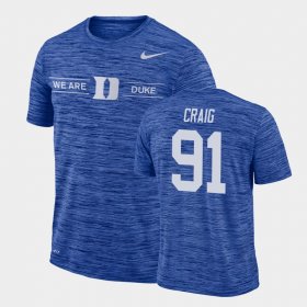 #91 Ahmad Craig GFX Velocity Duke Blue Devils Sideline Legend Performance Men's Royal T-Shirt 769298-383 #91 Ahmad Craig GFX Velocity Duke Blue Devils Sideline Legend Performance Men's Royal T-Shirt 769298-383
